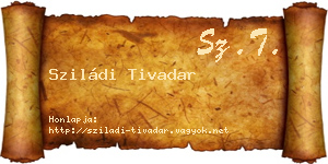 Sziládi Tivadar névjegykártya
